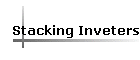 Stacking Inveters
