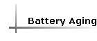 Battery Aging