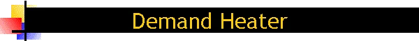 Demand Heater
