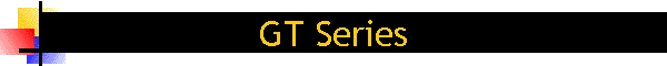 GT Series
