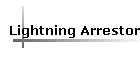 Lightning Arrestor