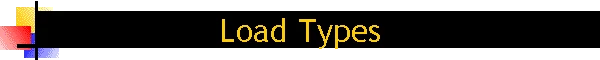 Load Types