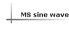 MS sine wave