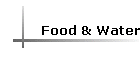 Food & Water